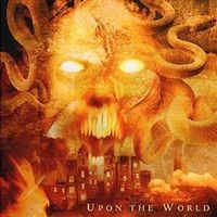 Upon the World