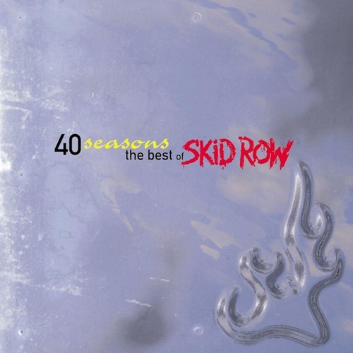 Forty Seasons: The Best of Skid Row